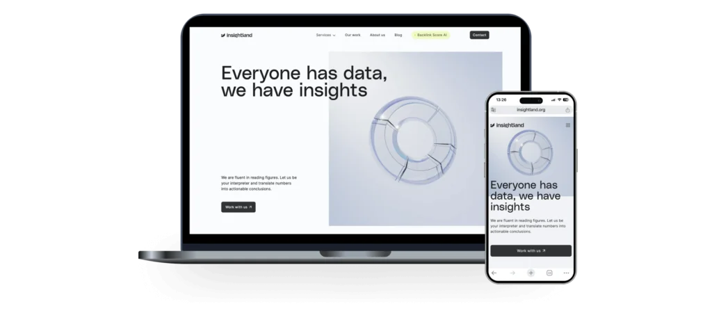 A mockup shows the Insightland homepage on a laptop and smartphone with the text, ‘Everyone has data, we have insights.’ A smaller description reads, ‘We are fluent in reading figures. Let us translate numbers into actionable conclusions.’ The design features a clean white background and a circular abstract graphic on the right.